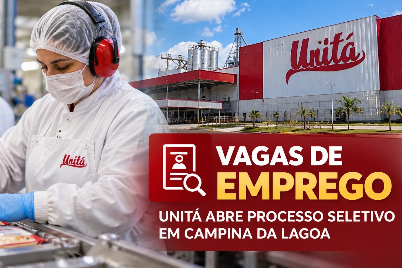 Unitá abre vagas para Auxiliar de Produção com entrevistas em Campina da Lagoa.
